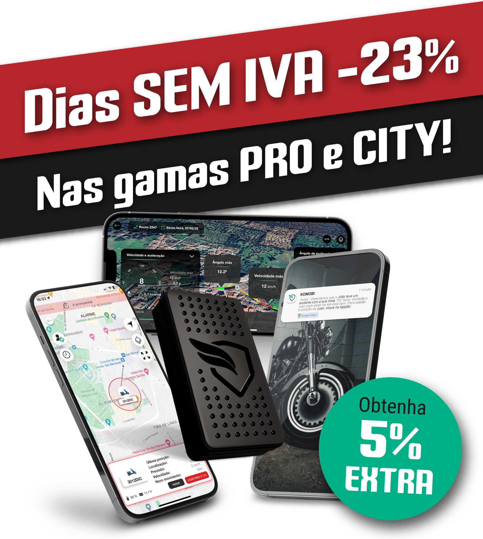 Dias sem IVA -23% em KOMOBI PRO. Consegue 5% de desconto extra